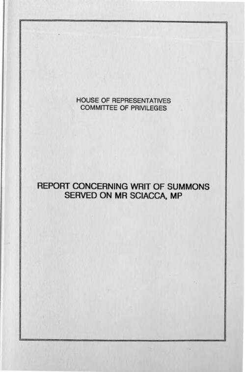 Report concerning writ of summons served on Mr. Sciacca, MP / House of Representatives, Committee of Privileges