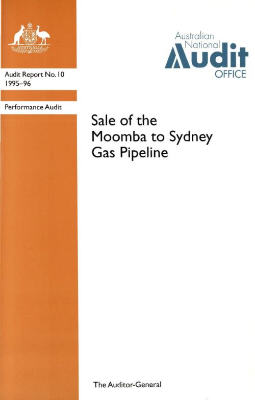 Performance audit, sale of the Moomba to Sydney gas pipeline / authors: Stephen Reye ... [et al.]