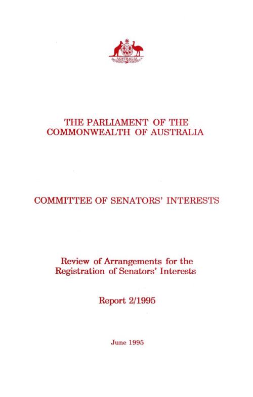 Review of arrangements for the registration of Senators' interests / The Parliament of the Commonwealth of Australia, Committee of Senators' Interests
