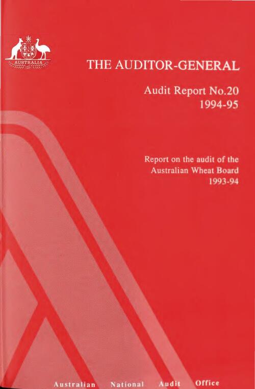 Report on the audit of the Australian Wheat Board 1993-94 / the Auditor-General