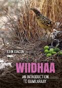 Wiidhaa : an introduction to Gamilaraay / John Giacon