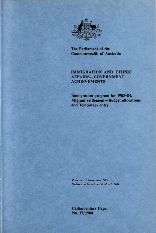 Government achievements : immigration program for 1983-84, migrant settlement : budget allocations and temporary entry / Immigration and Ethnic Affairs
