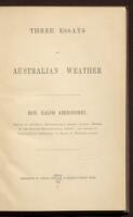 Three essays on Australian weather [comp. by] Hon. Ralph Abercromby
