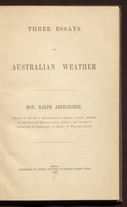 Three essays on Australian weather [comp. by] Hon. Ralph Abercromby