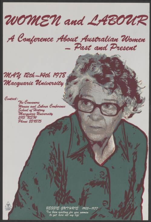 Women and Labour : a conference about Australian women - past and present / [Toni Robertson] ; Earthworks Poster Collective