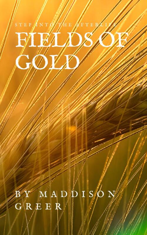 Fields of Gold : A Norse Chronicles Short Story / by Maddison Greer