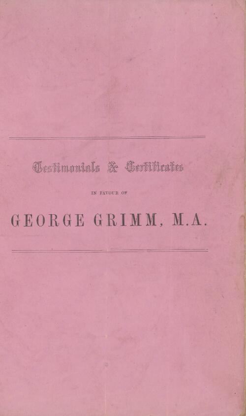 Testimonials & certificates in favour of George Grimm, M.A