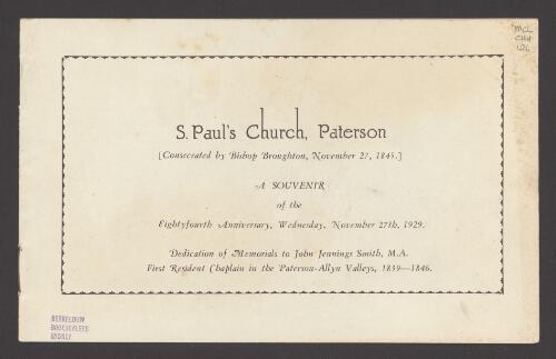 S. Paul's Church, Paterson (consecrated by Bishop Broughton, November 27, 1845) : a souvenir of the eightyfourth anniversary, Wednesday, November 27th, 1929