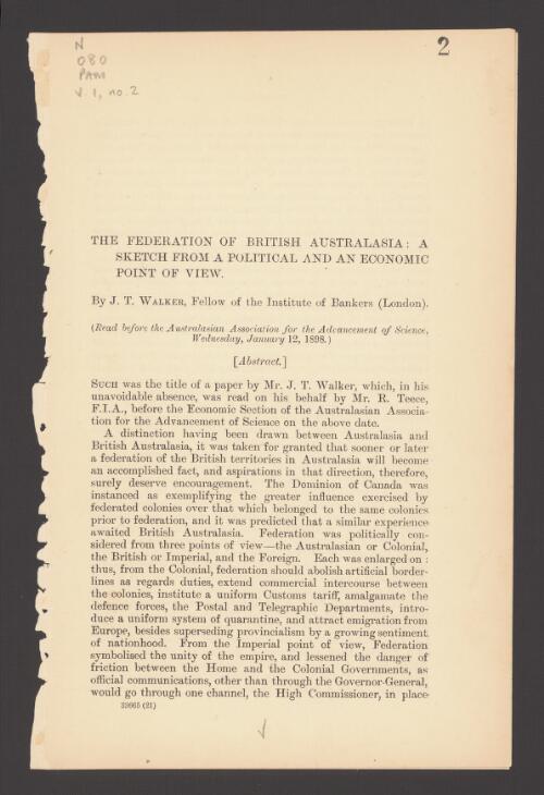 The federation of British Australasia : a sketch from a political and an economic point of view : abstract / by J.T. Walker