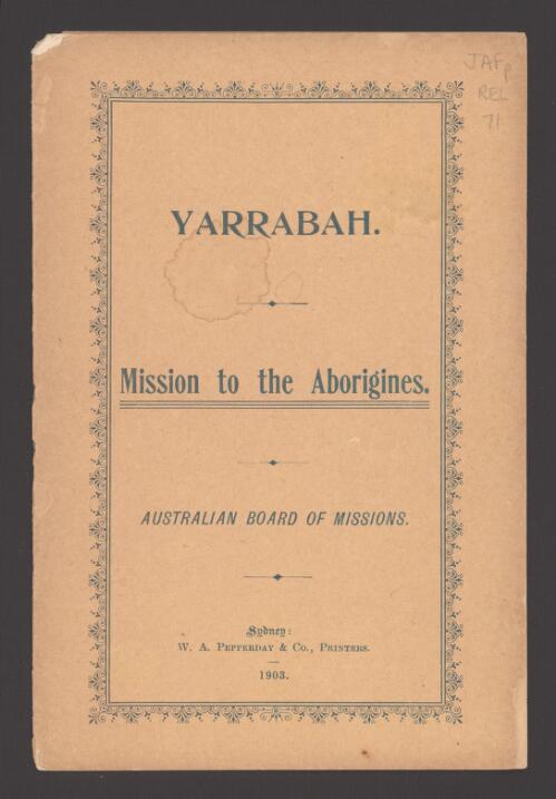 Yarrabah : mission to the aborigines / Australian Board of Missions