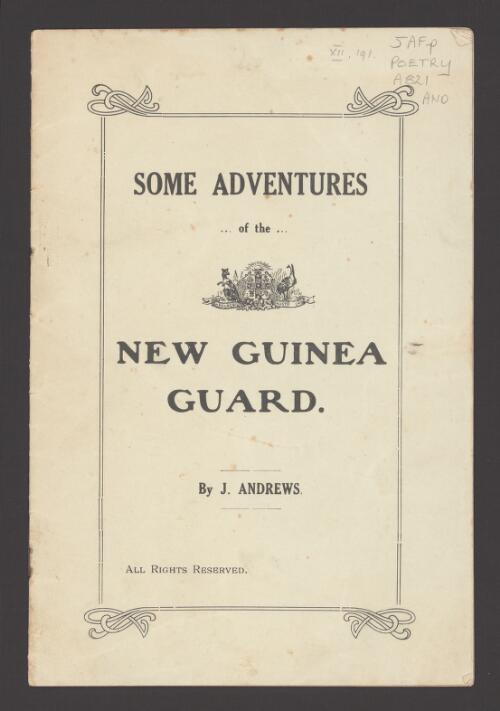Some adventures of the New Guinea Guard / by J. Andrews