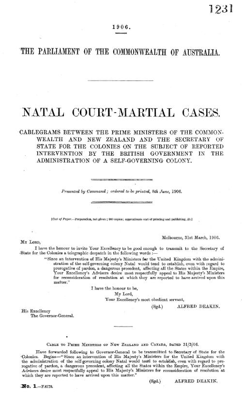 Natal Court-Martial cases. : Cablegrams between The Prime Ministers of the Commonwealth and New Zealand and the Secretary of State for the Colonies on the subject of reported intervention by the British Government in the administration of a self-governing Colony