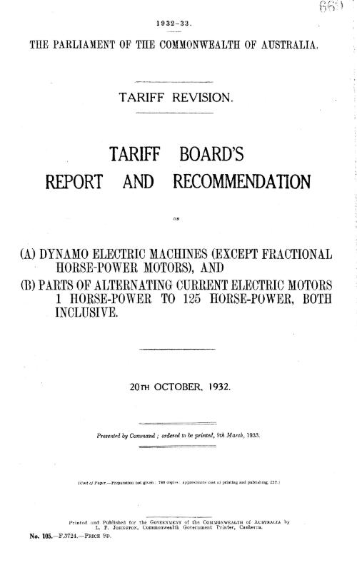 Tariff Board's report and recommendation on (A) dynamo electric machines (except fractional horse-power motors), and (B) parts of alternating current electric motors, 1 horse-power to 125 horse-power, both inclusive, 20th October, 1932