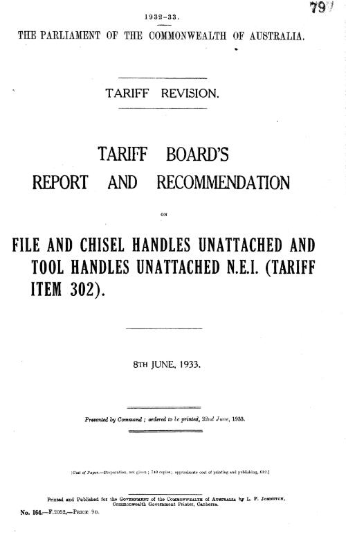 Tariff Board's report and recommendation on file and chisel handles unattached and tool handles unattached n.e.i. (tariff item 302), 8th June, 1933