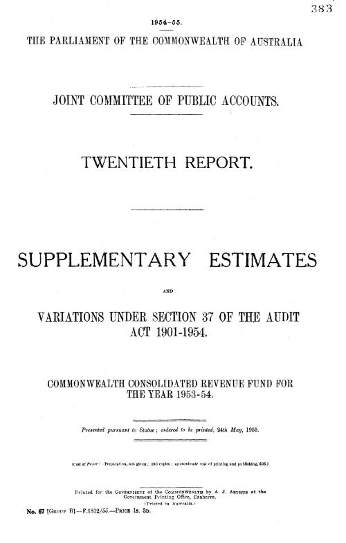 Supplementary estimates and variations under Sect. 37 of the Audit Act, 1901-1954 : Commonwealth Consolidated Revenue Fund for the year 1953-54 / Joint Committee of Public Accounts