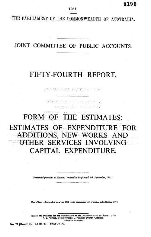 Form of the estimates : estimates of expenditure for additions, new works and other services involving capital expenditure / Joint Committee of Public Accounts
