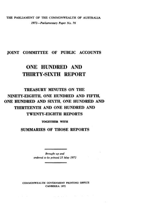 Treasury minutes on the ninety-eighth, one hundred and fifth, one hundred and sixth, one hundred and thirteenth and one hundred and twenty-eighth reports together with summaries of those reports / Joint Committee of Public Accounts