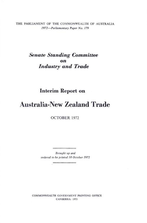 Interim report on Australia-New Zealand trade, October 1972 / Senate Standing Committee on Industry and Trade