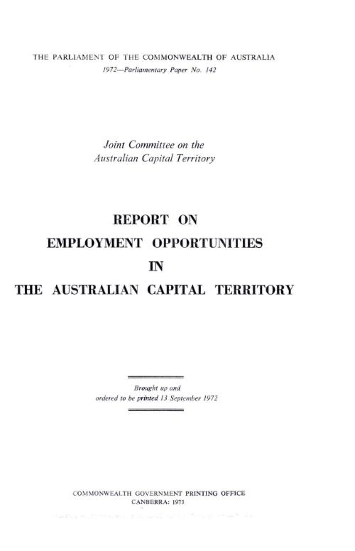 Report on employment opportunities in the Australian Capital Territory / Joint Committee on the Australian Capital Territory