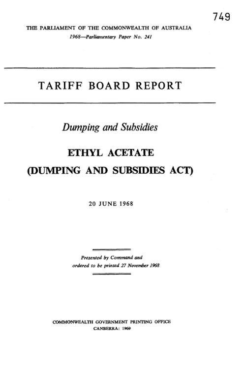 Tariff Board report : dumping and subsidies ethyl acetate (dumping and subsidies act), 20th June, 1968