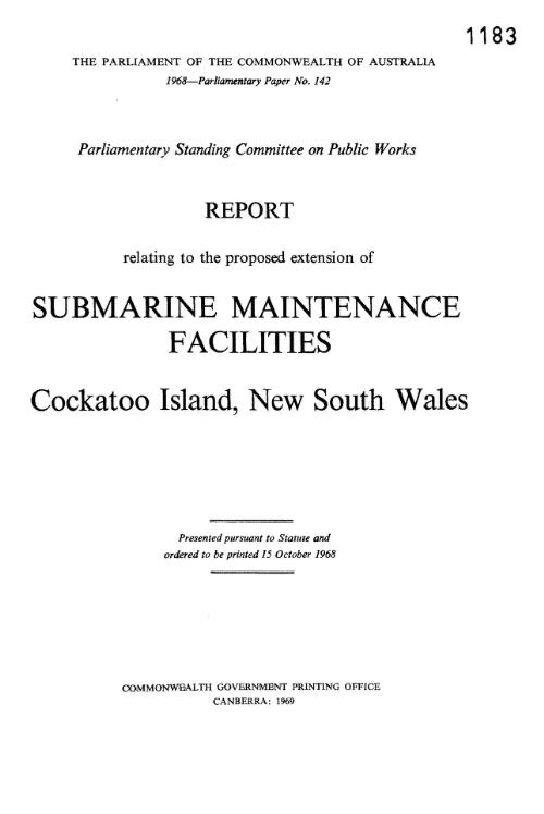 Report relating to the proposed extension of submarine maintenance facilities, Cockatoo Island, New South Wales