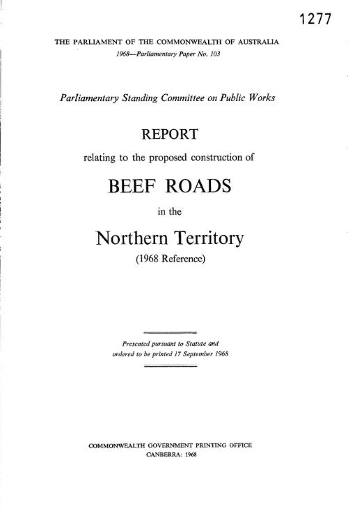 Report relating to the proposed construction of beef roads in the Northern Territory (1968 reference)