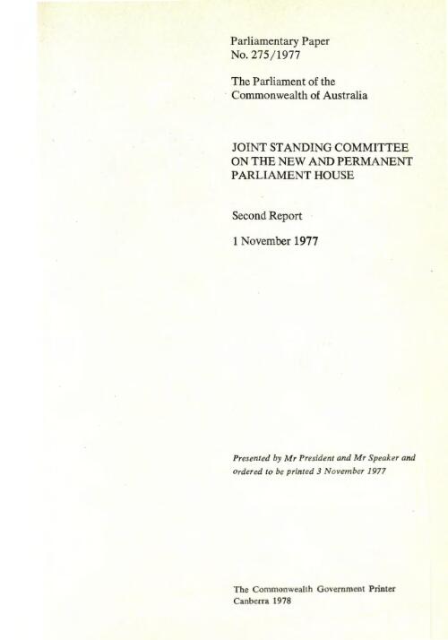Second report, 1 November 1977 / Joint Standing Committee on the New and Permanent Parliament House