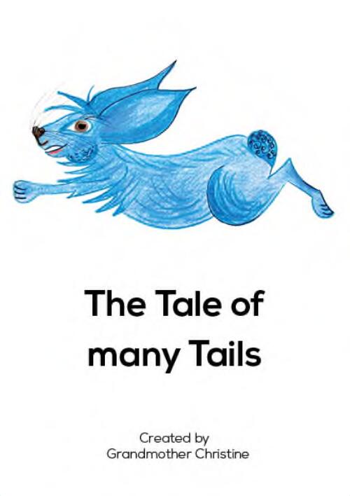 The tale of many tails : [in the Vales] / created by Grandmother Christine