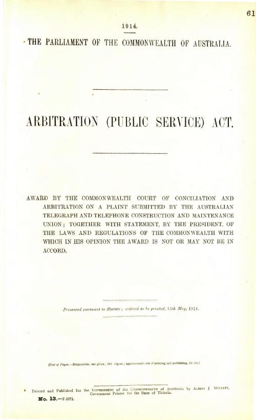 Arbitration (Public Service) Act : award by the Commonwealth Court of Concilliation and Arbitration on a plaint submitted by the Australian Telegraph and Telephone Construction and Maintenance Union; together with statement, by the President, of the Laws and Regulations of the Commonwealth with which in his opinion the award is not or may not be in accord