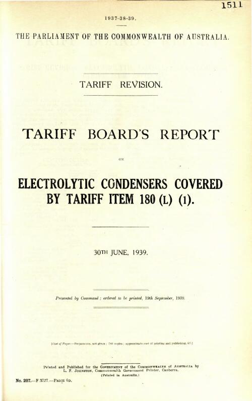 Tariff revision : Tariff Board's report on electrolytic condensers covered by tariff item 180(L)(1), 30th June, 1939