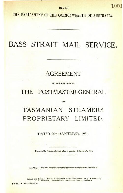 Bass Strait mail service : agreement entered into between the Postmaster-General and Tasmanian Steamers Proprietary Limited
