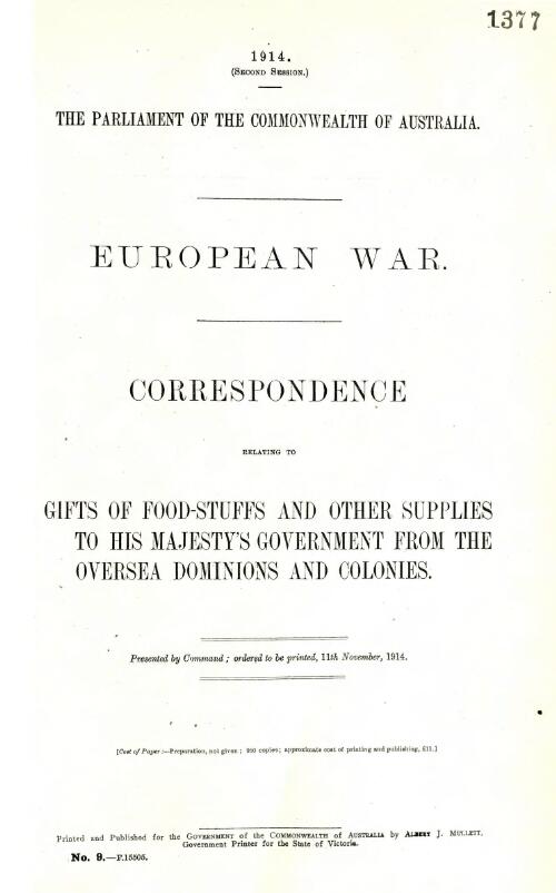 European war : correspondence relating to gifts of food-stuffs and other supplies to His Majesty's Government from the oversea dominions and colonies
