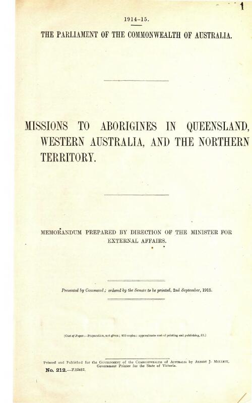 Missions to Aborigines in Queensland, Western Australia and the Northern Territory / memorandum prepared by direction of the Minister for External Affairs