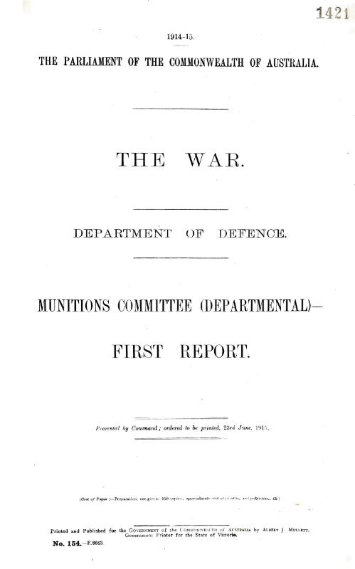 The War, Department of Defence, Munitions Committee (Departmental) : first report