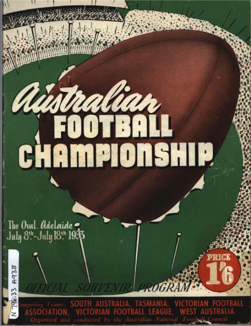Australian football championship : the Oval, Adelaide, July 8th - July 18th, 1953 : official souvenir program