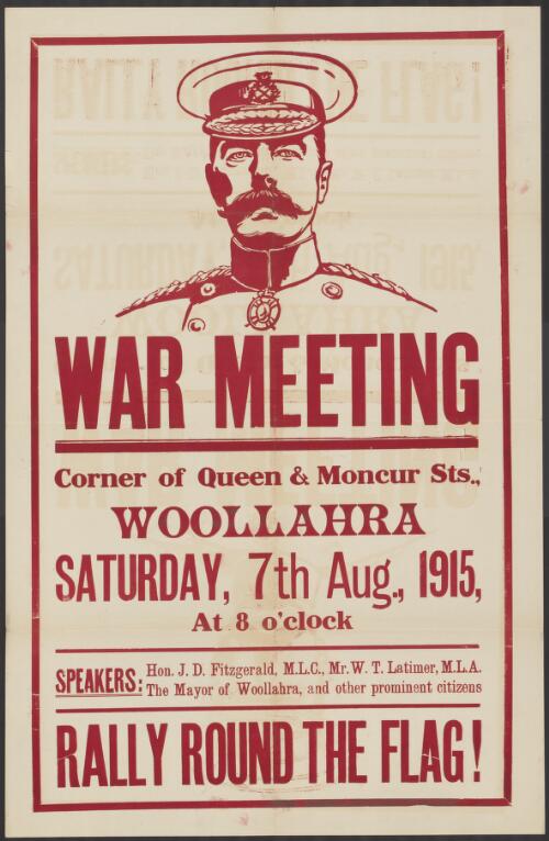 War meeting : corner of Queen and Moncur Sts., Woollahra Saturday, 7th Aug., 1915 at 8 o'clock