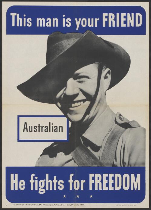 This man is your friend [picture] : Australian : he fights for freedom