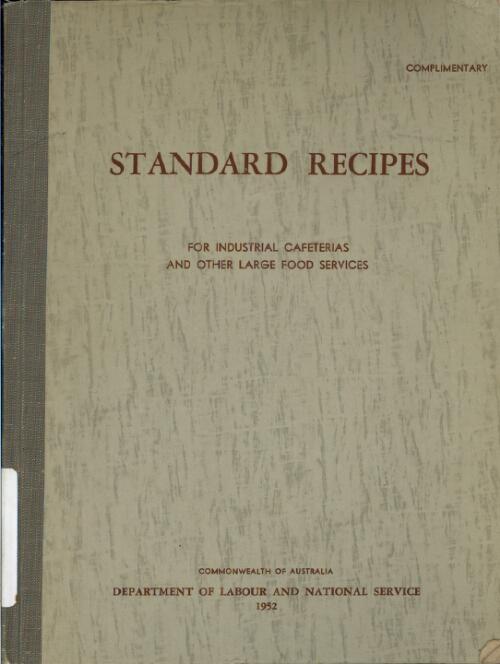 Standard recipes, for industrial cafeterias and other large food services