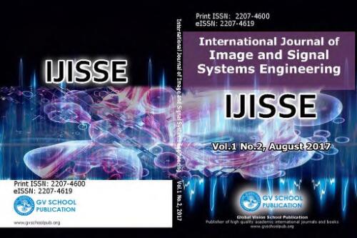 IJISSE : international journal of image and signal systems engineering / Global Vision School Publication (GV School Publication)