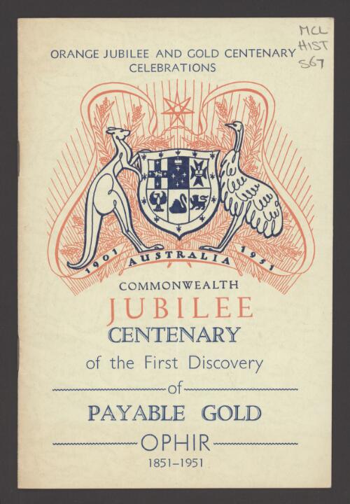 Centenary of the first discovery of payable gold, Ophir, 1851-1951