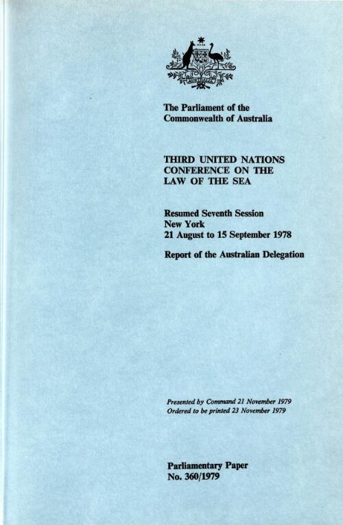 Third United Nations Conference on the Law of the Sea, resumed seventh session, New York, 21 August to 15 September 1978 / report of the Australian Delegation