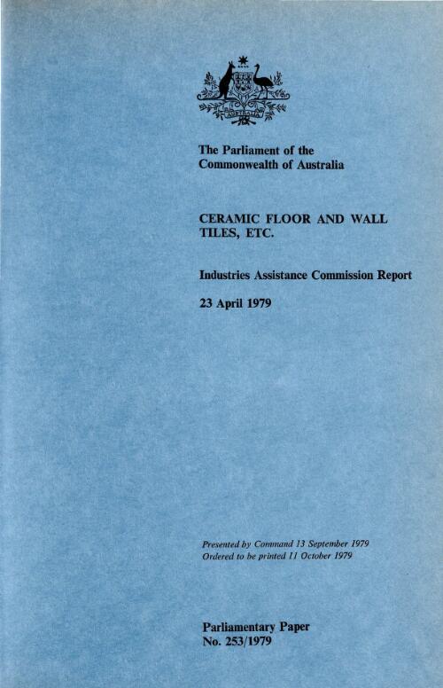 Ceramic floor and wall tiles, etc. : Industries Assistance Commission report, 23 April 1979