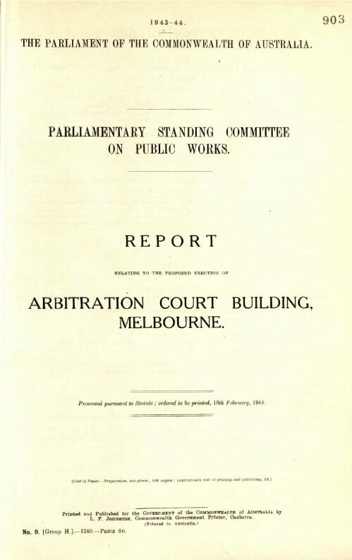 Report relating to the proposed erection of Arbitration Court building, Melbourne / Parliamentary Standing Committee on Public Works