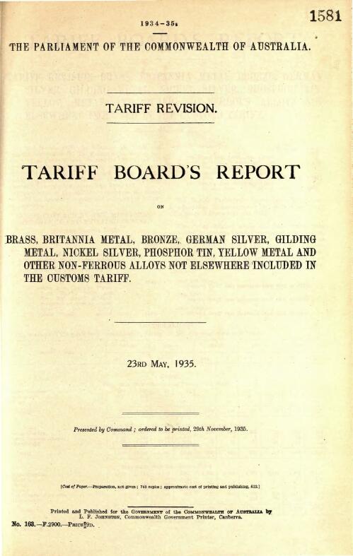 Tariff Board's report on brass, britannia metal, bronze, german silver, gilding metal, nickel silver, phosphor tin, yellow metal and other non-ferrous alloys not elsewhere included in the Customs Tariff, 23rd May,1935