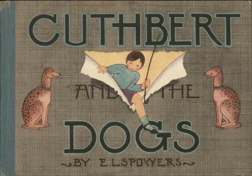 Cuthbert and the dogs / by E.L. Spowers