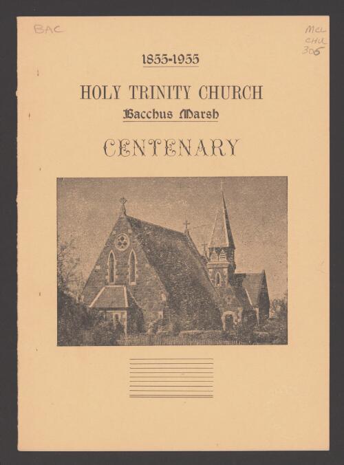 History of the Parish : a brief history of the Parish of Holy Trinity, Bacchus Marsh / by J.Le C. Simon