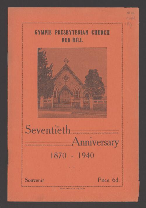 Gympie Presbyterian Church, Red Hill : seventieth anniversary 1870-1940 : souvenir