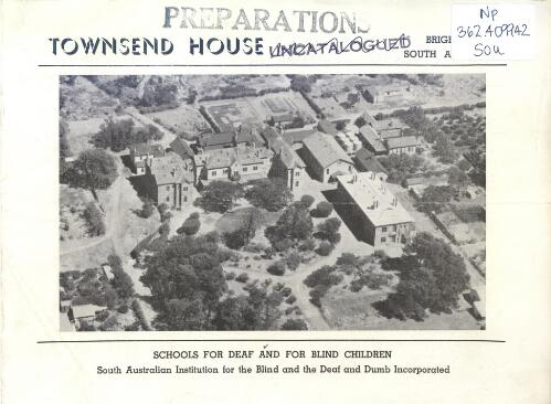 Townsend House, Brighton, South Australia / South Australian Institution for the Blind and the Deaf and Dumb Incorporated