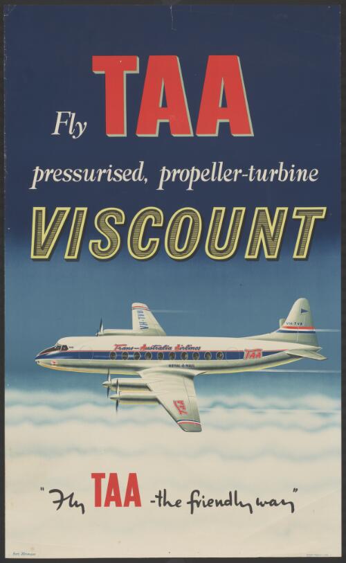 Fly TAA pressurised, propeller-turbine Viscount : fly TAA, the friendly way / Ivor Horman