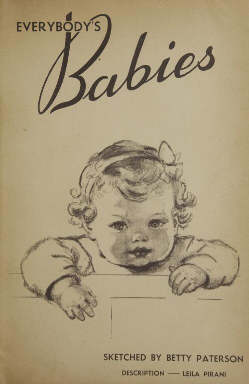 Everybody's babies / sketched by Betty Paterson ; description, Leila Pirani